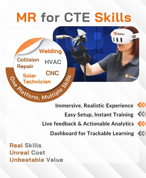 VR MR CTE Simulators - for training on multiple CTE skills like welding, collision